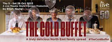 The Cold Buffet Press Night Review at Live Theatre Newcastle review in Newcastle upon Tyne