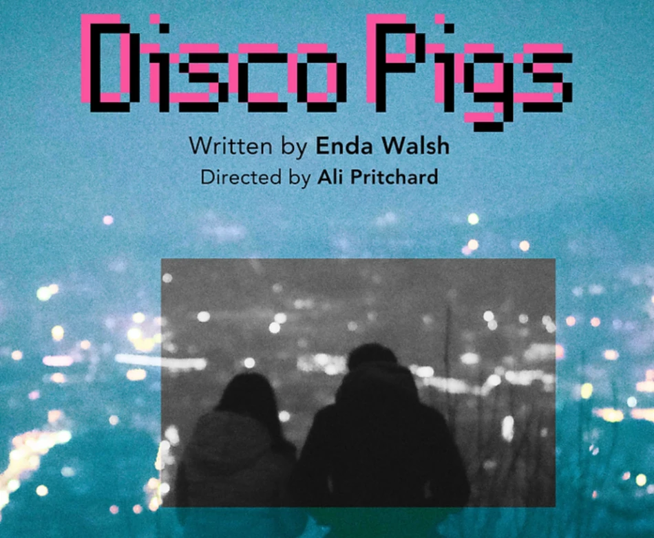 Review: Disco Pigs at Alphabetti Theatre review in Newcastle upon Tyne