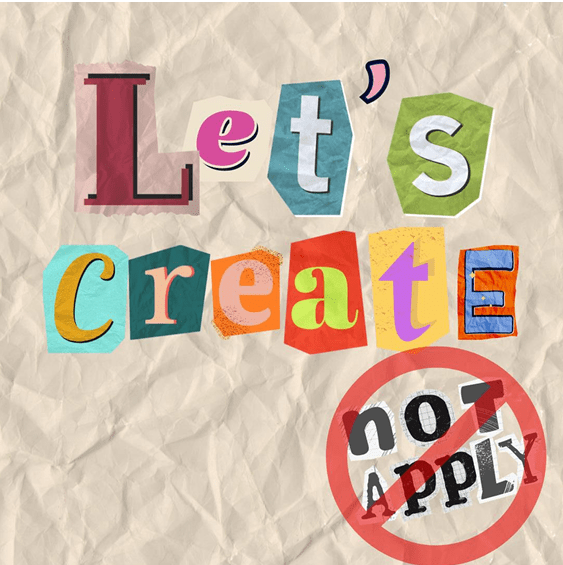 Let’s Create Not Apply! at Alphabetti Theatre in Newcastle upon Tyne