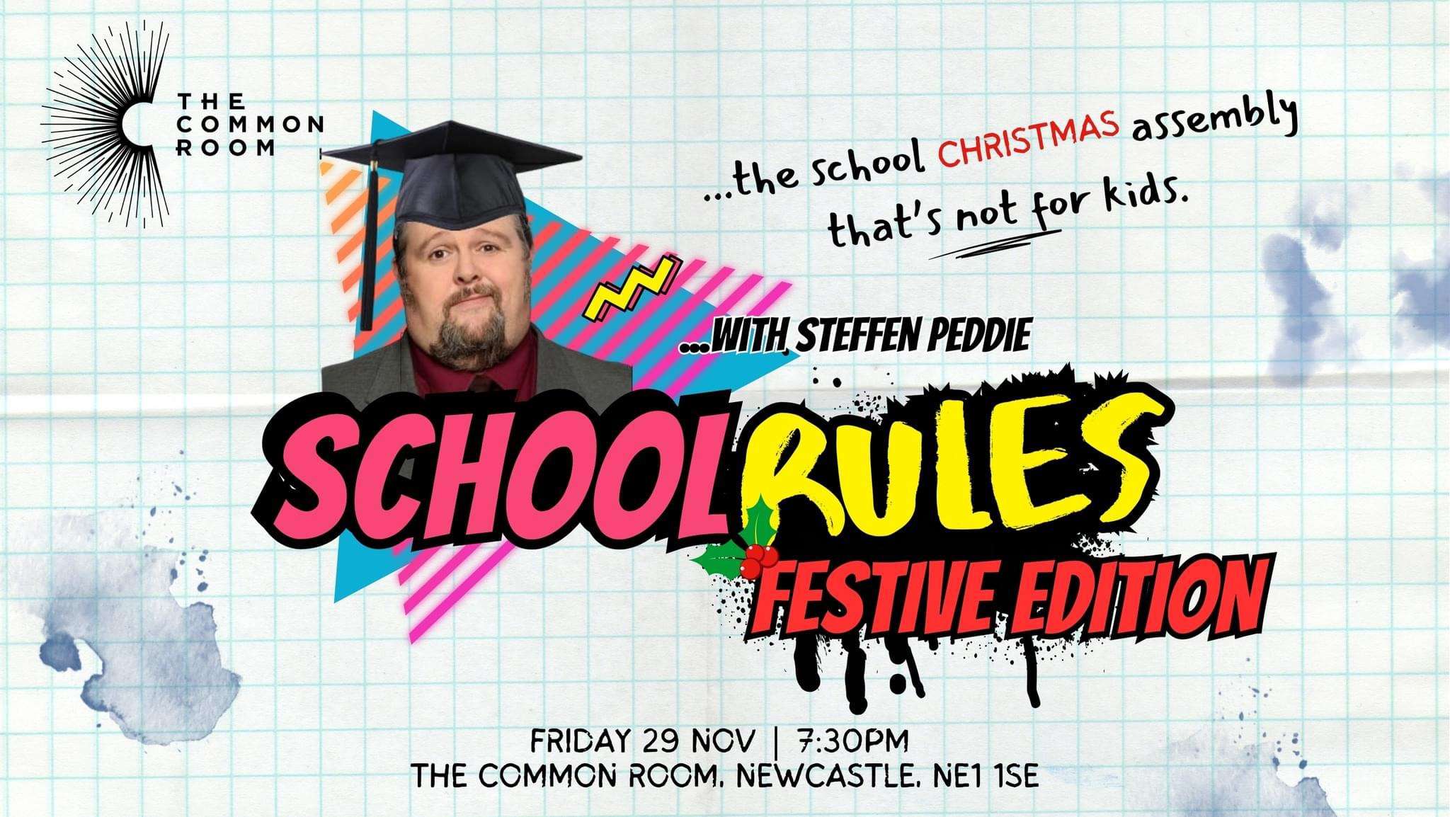 School Rules Festive Edition in Newcastle upon Tyne