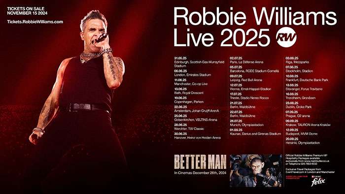 ROBBIE WILLIAMS ANNOUNCES ‘ROBBIE WILLIAMS LIVE 2025’ in Newcastle upon Tyne